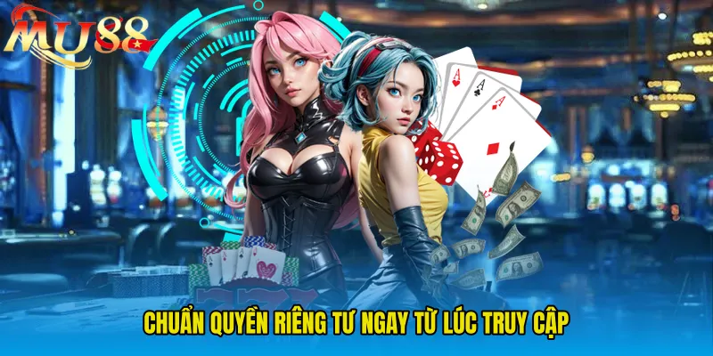 Chuẩn Quyền Riêng Tư ngay từ lúc truy cập