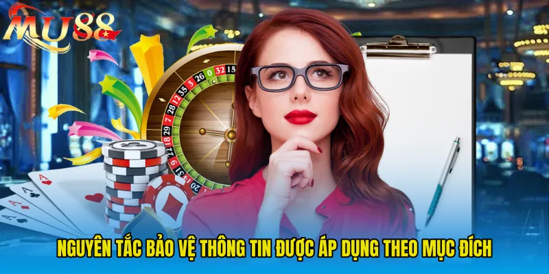 Nguyên tắc bảo vệ thông tin được áp dụng theo mục đích